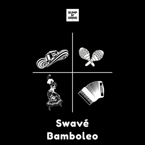 Swavé - Bamboleo [BNG007]